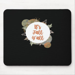 Mousepad É Fall Y'all Legal único
