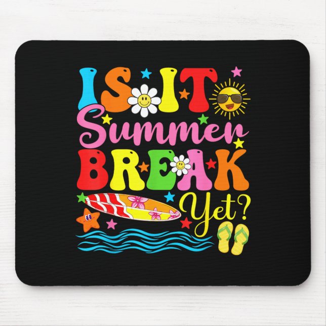 Mousepad É Férias de Verão Ainda Férias de Professor Último (Frente)