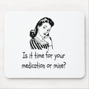 Mousepad É hora para sua medicamentação ou mina?