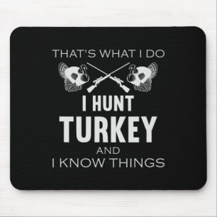 Mousepad É isso que eu faço. Eu Cato A Turquia E Eu Sei Coi