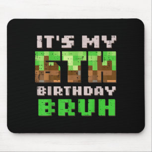 Mousepad É Meu 6º Aniversário Bruh Xel Gamer 6 Aniv Jogos B