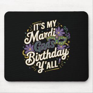 Mousepad É Meu Mardi Gras Birthday Yall New Orleans Swea