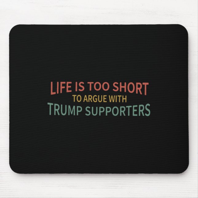 Mousepad É Muito Curto Para Discutir Com Os Apoiadores De T (Frente)