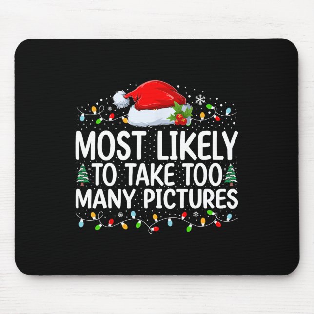 Mousepad É Muito Provável Tirar Muitas Fotos De Natal Fa (Frente)