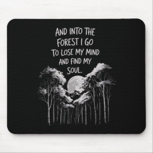 Mousepad E Na Floresta Eu Vou Perder Minha Mente E Encontra