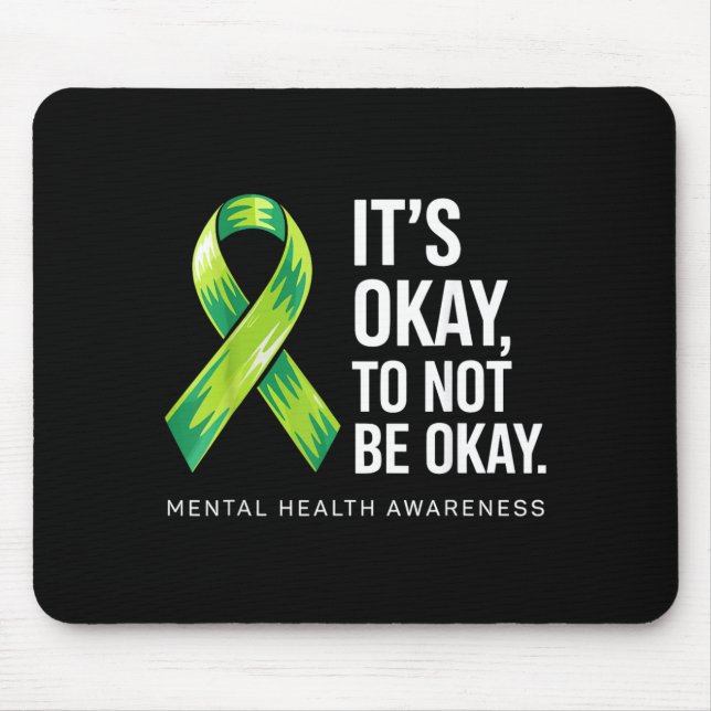 Mousepad É Normal Não Ser Apoiar a Conscientização sobre Sa (Frente)