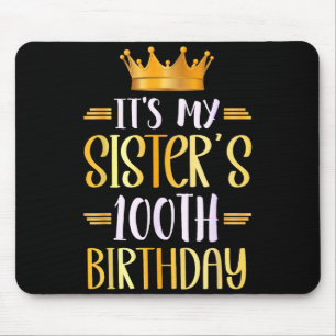 Mousepad É o 100º Aniversário da Minha Irmã Feliz 100 Anos