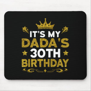 Mousepad É o 30º Aniversário do Meu Papai Feliz Aniversário
