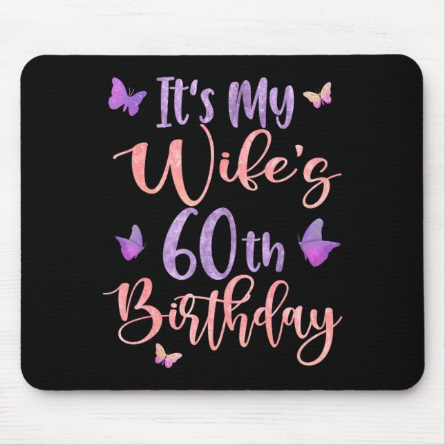 Mousepad É o 60º Aniversário da Minha Esposa Borboleta Feli (Frente)