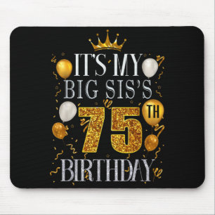 Mousepad É o 75º Aniversário da Minha Irmã Mais Velha Feliz