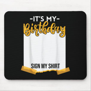 Mousepad É o meu aniversário assine meu aniversário engraça