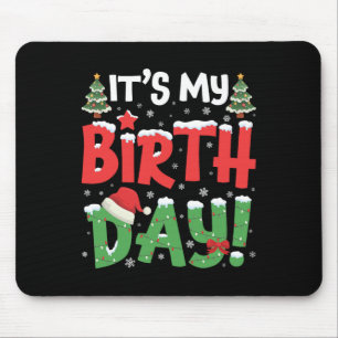 Mousepad É o meu aniversário Natal Engraçado Natal Natal Na