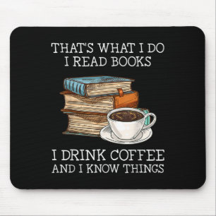 Mousepad É O Que Eu Li Livros Eu Bebo Café Eu Sei