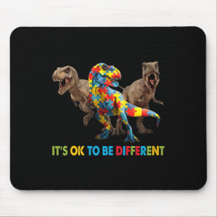 Mousepad É OK Ser Diferente A Consciência Do Autismo Dinoss