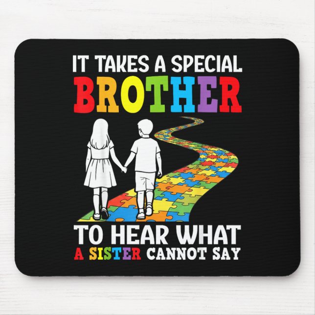 Mousepad É Preciso Um Irmão Especial Para Ouvir O Que Uma I (Frente)