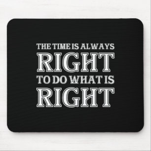 Mousepad É Sempre Oportuno Fazer O Que É Certo
