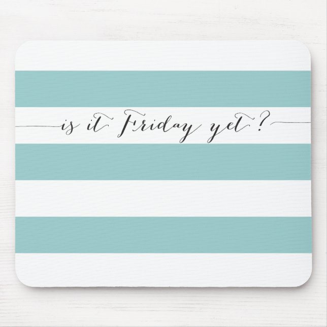 Mousepad É sexta-feira ainda? (Frente)