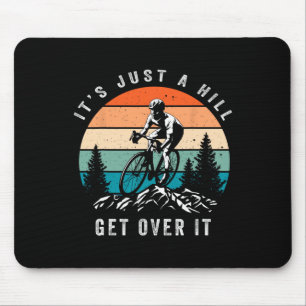 Mousepad É Só Uma Colina Supere Isso Ciclista Engraçado Mtb