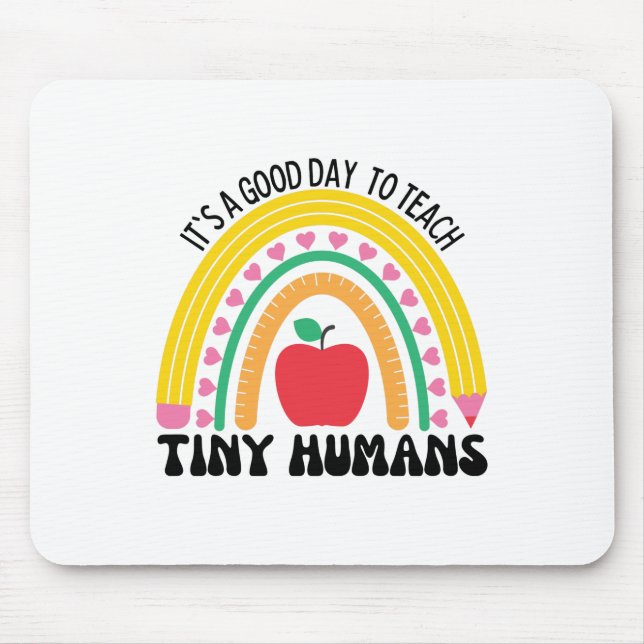 Mousepad É Um Bom Dia Ensinar Humanos Pequenos (Frente)