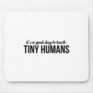 Mousepad É Um Bom Dia Ensinar Humanos Pequenos