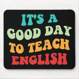 Mousepad É um bom dia para ensinar inglês
