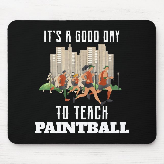 Mousepad É Um Bom Dia Para Ensinar Paintball (Frente)