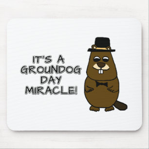 Mousepad É um milagre do Dia da Marmota