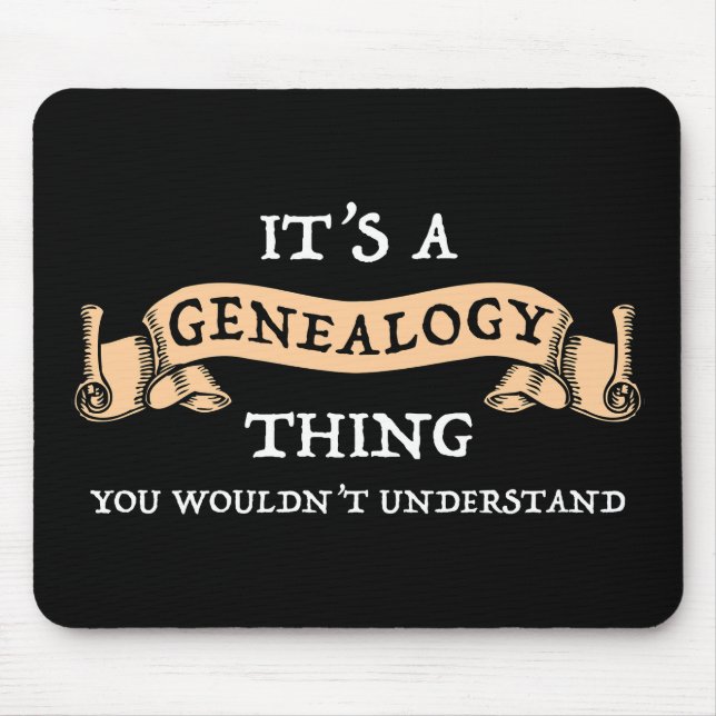 Mousepad É uma coisa de genealogia - você não entenderia (Frente)