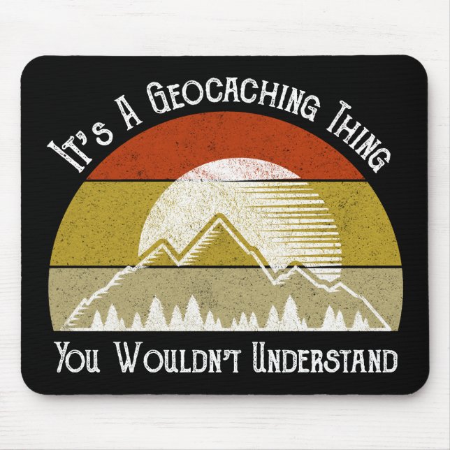 Mousepad É uma coisa de Geocaching - você não entenderia (Frente)