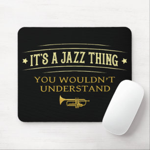 Mousepad É Uma Coisa de Jazz Que Você Não Entenderia Divert
