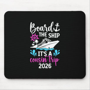 Mousepad É uma viagem de cruzeiro dos primos 2026 Férias Pr