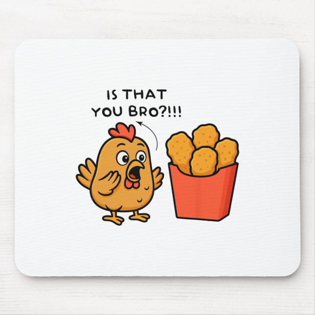 Mousepad É Você, Irmão, Amante de Frango Nuggets Masculino  (Frente)