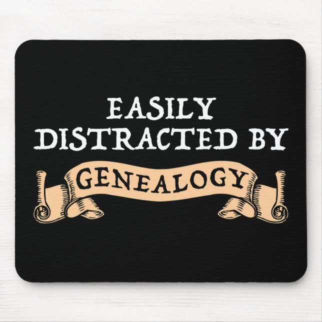 Mousepad Easily Distracted By Genealogy (Frente)