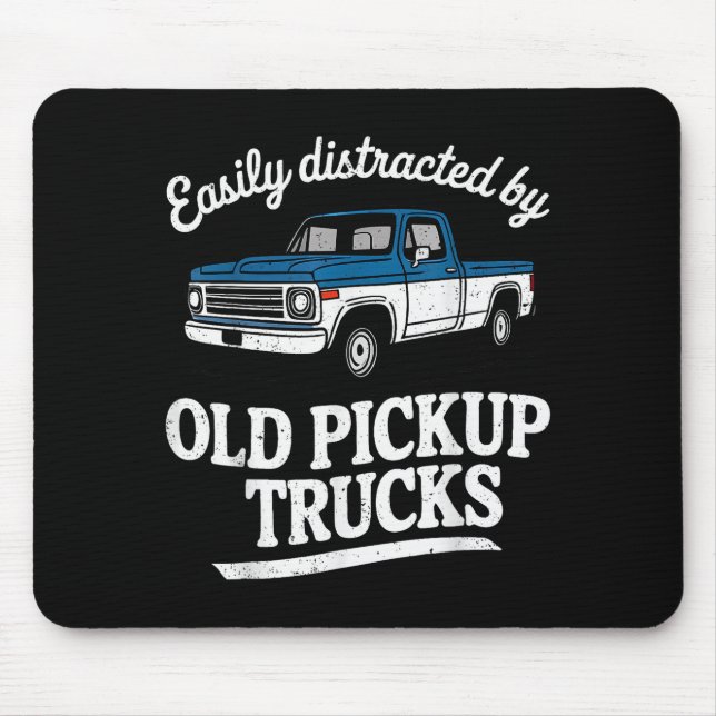 Mousepad Easily Distracted By Old Ckup Trucks For Men  (Frente)