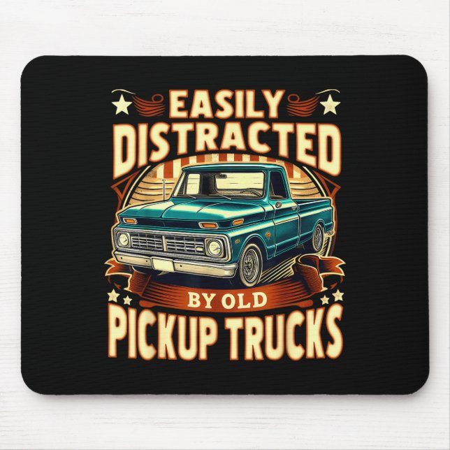 Mousepad Easily Distracted By Old Ckup Trucks Funny Trucker (Frente)