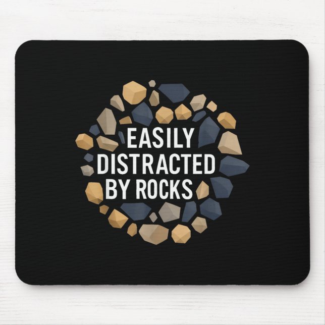 Mousepad Easily Distracted By Rocks Funny Geology Rock Coll (Frente)