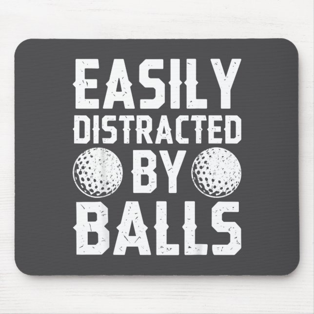 Mousepad Easily Distracted By Shirt Funny Men Women Golf Lo (Frente)