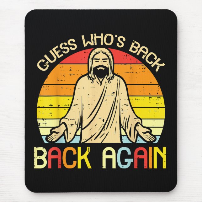 Mousepad Easter Jesus Guess Whos Back Religious Christian (Frente)