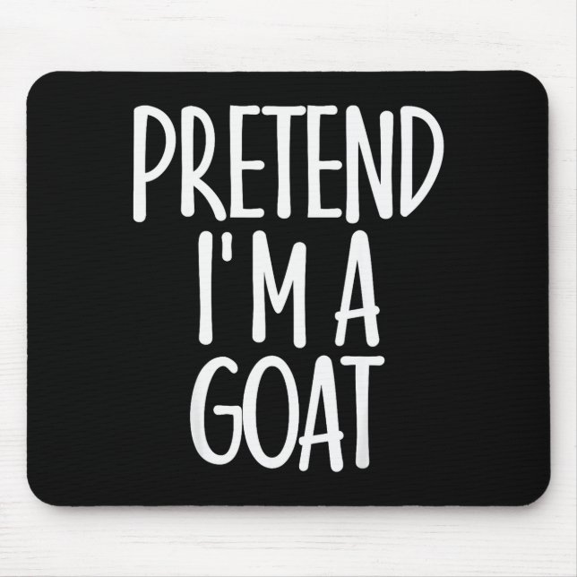 Mousepad Easy Pretend I'm Goat Costume Gift Funny Farmer Ha (Frente)