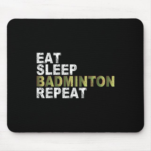 Mousepad Eat Sleep Badminton Repetir (Frente)