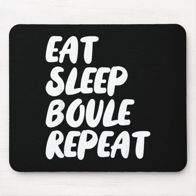 Mousepad Eat Sleep Boule Repeat Saying Funny Petanque Boule (Frente)