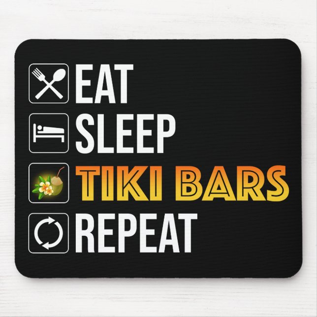 Mousepad Eat. Sleep. Tiki Bars. Repeat (Frente)