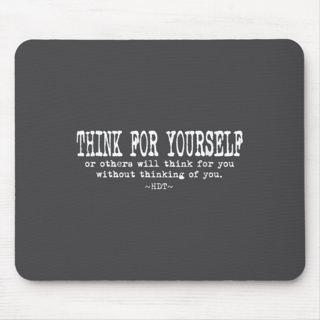 Mousepad Eau Quote Motivation Insrational - Think For Yours (Frente)