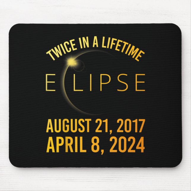Mousepad Eclipse Solar Duas Vezes Em Uma Vida 2024 Eclipse  (Frente)