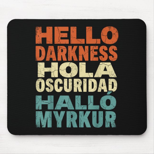 Mousepad Eclipse Solar Fofo Olá Escuridão Multilíngue (Frente)