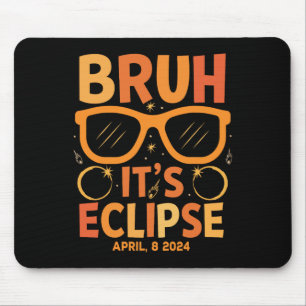 Mousepad Eclipse Solar Para Crianças Bruh Seu Eclipse Abril