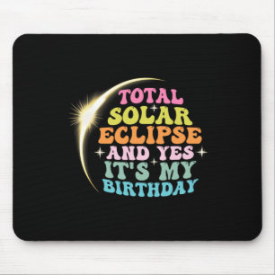 Mousepad Eclipse Solar Total e Sim É O Meu Ap de Aniversári