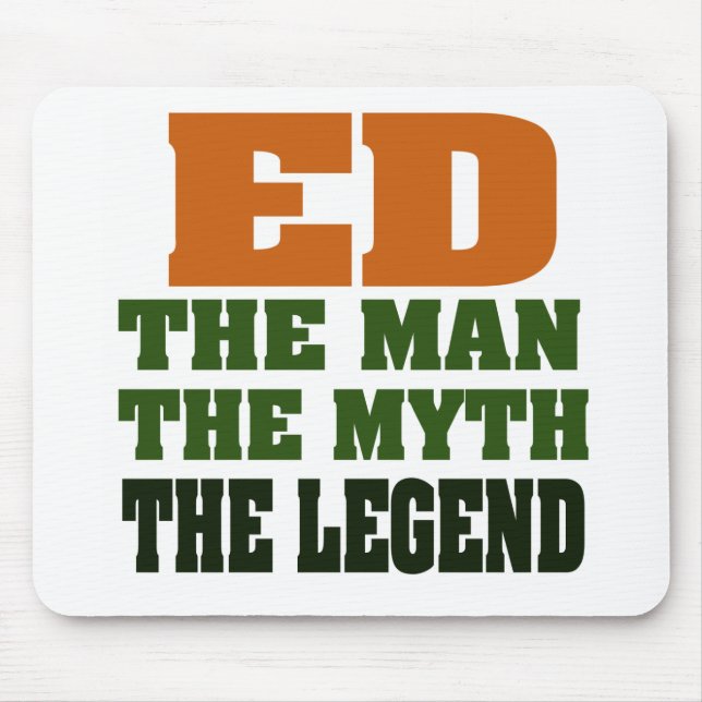 Mousepad Ed - homem, o mito, a legenda! (Frente)