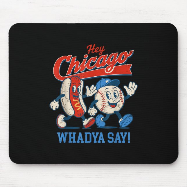 Mousepad Ei Chicago Whadya Diga Baseball E Hot Dog 4 De (Frente)