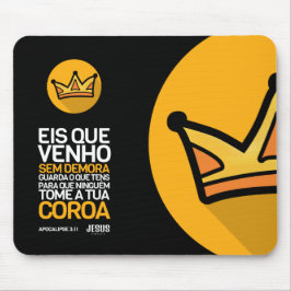 Mousepad Eis que venho sem demora